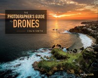 Cover Photographer's Guide to Drones