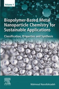 Cover Biopolymer-Based Metal Nanoparticle Chemistry for Sustainable Applications