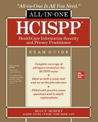 Cover HCISPP HealthCare Information Security and Privacy Practitioner All-in-One Exam Guide