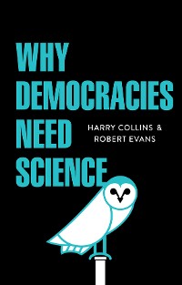 Cover Why Democracies Need Science