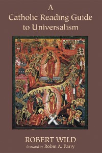 Cover A Catholic Reading Guide to Universalism