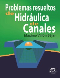 Cover Problemas resueltos de Hidráulica de Canales