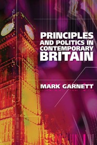 Cover Principles and Politics in Contemporary Britain