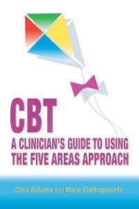 Cover CBT: A Clinician's Guide to Using the Five Areas Approach