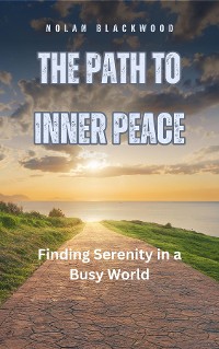 Cover The Path to Inner Peace