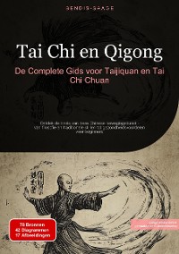 Cover Tai Chi en Qigong: De Complete Gids voor Taijiquan en Tai Chi Chuan