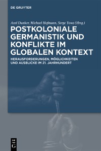 Cover Postkoloniale Germanistik und Konflikte im globalen Kontext