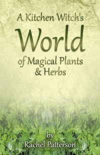 Cover Kitchen Witch's World of Magical Herbs & Plants