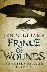 Cover Prince of Wounds (The Copper Promise: Part III)