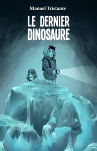Cover Le dernier dinosaure.