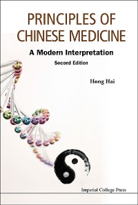 Cover Principles Of Chinese Medicine: A Modern Interpretation (Second Edition)
