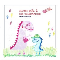 Cover Minha Mãe É Um Dinossauro