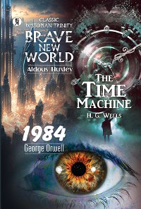 Cover Brave New World and 1984 and The Time Machine Combo Set Of 2 Book