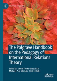 Cover The Palgrave Handbook on the Pedagogy of International Relations Theory