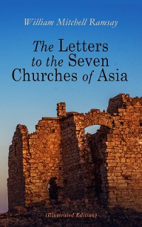 Cover The Letters to the Seven Churches of Asia (Illustrated Edition)