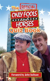 Cover The Official Only Fools and Horses Quiz Book