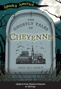 Cover The Ghostly Tales of Cheyenne