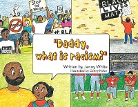 Cover Daddy, What is Racism?