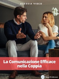 Cover La Comunicazione Efficace nella Coppia