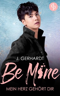 Cover Be mine – Mein Herz gehört dir