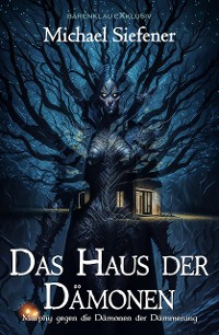 Cover Murphy gegen die Dämonen der Dämmerung: Das Haus der Dämonen