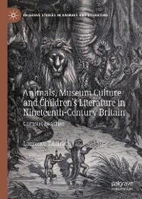Cover Animals, Museum Culture and Children’s Literature in Nineteenth-Century Britain