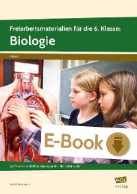 Cover Freiarbeitsmaterialien f. d. 6. Klasse: Biologie
