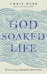 Cover God-Soaked Life