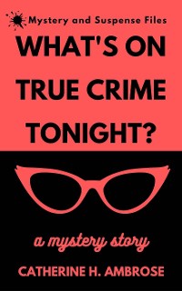 Cover What's on True Crime Tonight?