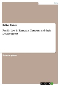 Cover Family Law in Tanzania. Customs and their Development