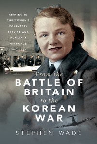 Cover From the Battle of Britain to the Korean War