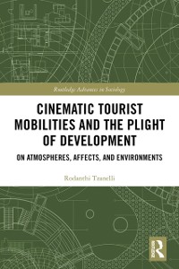 Cover Cinematic Tourist Mobilities and the Plight of Development