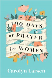 Cover 100 Days of Prayer for Women