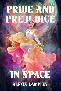 Cover Pride and Prejudice in Space