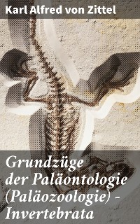 Cover Grundzüge der Paläontologie (Paläozoologie) - Invertebrata