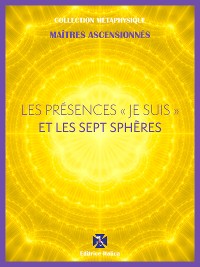 Cover Les Présences " Je Suis " et les Sept Sphères