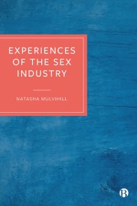 Cover Experiences of the Sex Industry