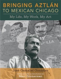 Cover Bringing Aztlan to Mexican Chicago