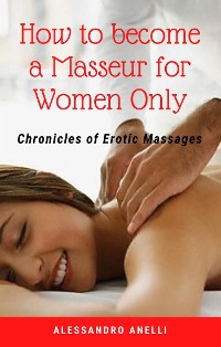 Cover How to become a Masseur for Women Only