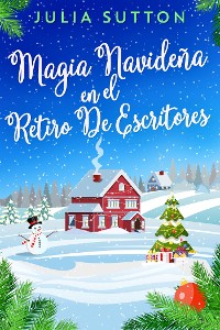 Cover Magia Navideña En El Retiro De Escritores