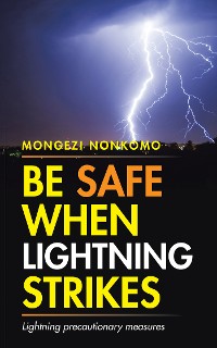 Cover Be Safe When Lightning Strikes