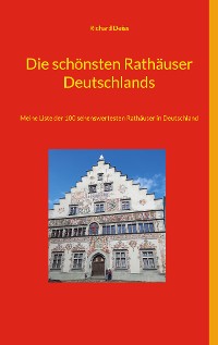 Cover Die schönsten Rathäuser Deutschlands