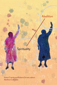 Cover Spirituality and Abolition