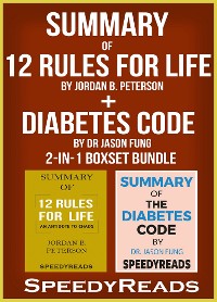 Cover Summary of 12 Rules for Life: An Antidote to Chaos by Jordan B. Peterson + Summary of Diabetes Code by Dr Jason Fung 2-in-1 Boxset Bundle