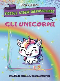 Cover Piccole Storie Meravigliose - Gli Unicorni