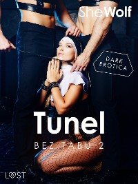 Cover Bez Tabu 2: Tunel – seria erotyczna