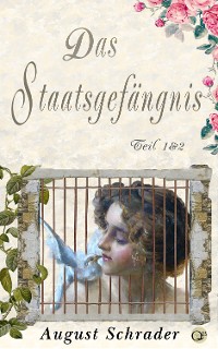 Cover Das Staatsgefängnis / Teil 1 & 2