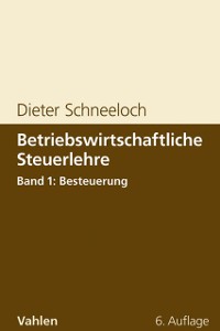 Cover Betriebswirtschaftliche Steuerlehre  Band 1: Besteuerung