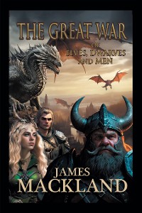 Cover THE GREAT WAR OF ELVES, DWARVES, AND MEN