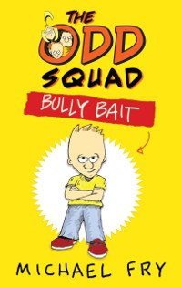 Cover Odd Squad: Bully Bait